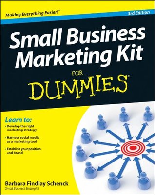Small Business Marketing Kit For Dummies (Kindle Edition)