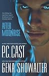 After Moonrise by P.C. Cast