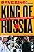 King of Russia by Dave King