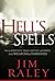 Hell's Spells: How to Indentify, Take Captive, and Dispel the Weapons of Darkness