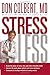 Stress Less: Do you want a stress-free life?