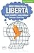 Breve storia della libertà (Mercato, Diritto e Libertà) (Italian Edition)