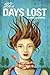 The Days Lost by Shannon McCrimmon The Days Lost by Shannon McCrimmon