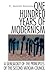 One Hundred Years of Modernism by Fr. Dominic Bourmaud