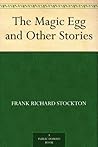 The Magic Egg and...
