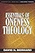 Essentials of Oneness Theology by David K. Bernard