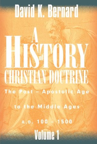 A History of Christian Doctrine Volume 1 (Kindle Edition)