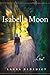 Isabella Moon: A Novel