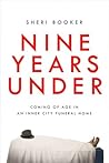 Nine Years Under:...