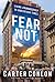 Fear Not: Living Courageously in Uncertain Times