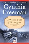 A World Full of Strangers by Cynthia Freeman