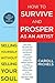 How to Survive and Prosper as an Artist