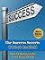 The Success Secrets Of Jack Canfield: How To Be Successful In All Areas of Life (The Success Principles)
