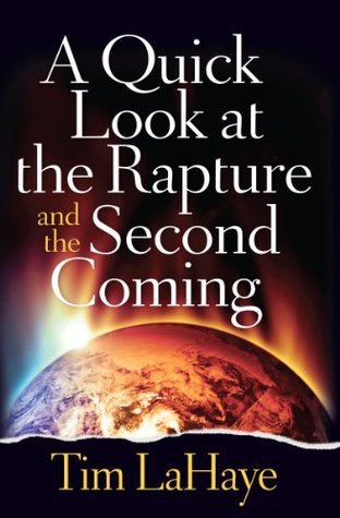 A Quick Look at the Rapture and the Second Coming (Tim Lahaye Prophecy Library)