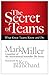The Secret of Teams: What Great Teams Know and Do