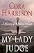My Lady Judge by Cora Harrison