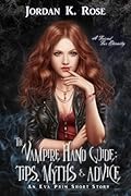 The Vampire Hand Guide: Tips, Myths & Advice