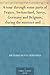 A tour through some parts of France, Switzerland, Savoy, Germ... by Richard Boyle Bernard