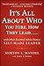 It's All About Who You Hire, How They Lead...and Other Essent... by Morton Mandel