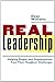 Real Leadership: Helping People and Organizations Face Their Toughest Challenges