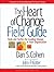 The Heart of Change Field Guide by Dan S. Cohen