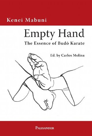 Empty Hand: The Essence of Budo Karate (Kindle Edition)