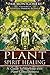 Plant Spirit Healing: A Guide to Working with Plant Consciousness