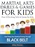 Martial Arts Drills and Games for Kids by Mike Massie