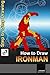 How To Draw Iron Man  by D. Dravin