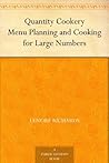 Book cover for Quantity Cookery Menu Planning and Cooking for Large Numbers