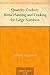 Quantity Cookery Menu Planning and Cooking for Large Numbers by Lenore Richards