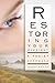 Restoring Your Eyesight: A ...