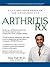 Arthritis Rx: A Cutting-Edge Program for a Pain-Free Life