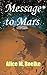 Message to Mars and other stories by Alice M. Roelke