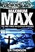 Maximum Max: The First Thre...