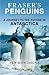 Fraser's Penguins by Fen Montaigne