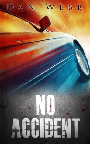 No Accident (Kindle Edition)