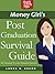 Money Girl's Post-Graduation Survival Guide: Set Yourself Up for Financial Success (Quick & Dirty Tips)