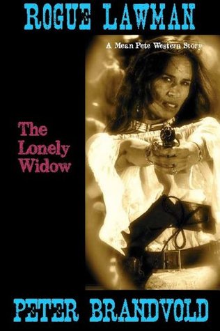 The Lonely Widow (Rogue Lawman short story)