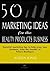 50 Marketing Ideas for the ...