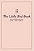 The Little Red Book for Women by Anonymous