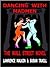 Dancing with Madmen: The Wa...