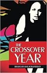 The Crossover Year by Bhargavi Balachandran