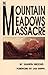 The Mountain Meadows Massacre