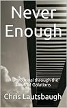 Never Enough: A Devotional through the Book of Galatians Never Enough: A Devotional through the Book of Galatians