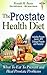 The Prostate Health Diet by Ronald  M. Bazar