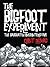 The Bigfoot Experiment: The...
