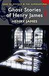 Book cover for Ghost Stories of Henry James (Tales of Mystery & The Supernatural)