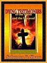 Dying Testimonies...