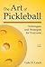 The Art of Pickleball